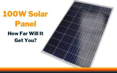 100W Solar Panel – How Far Will One Get You?