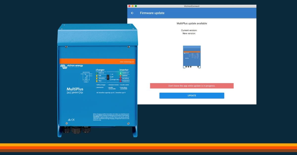 Victron MultiPlus Inverter Charger alongside VictronConnect firmware update interface on digital screen
